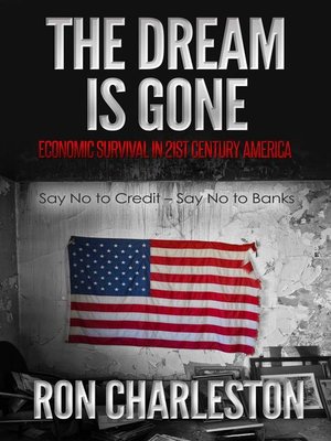 cover image of The Dream is Gone Economic Survival in 21st Century America